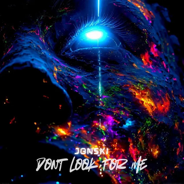 Don't Look For Me by Jonski - Frenchcore cover art