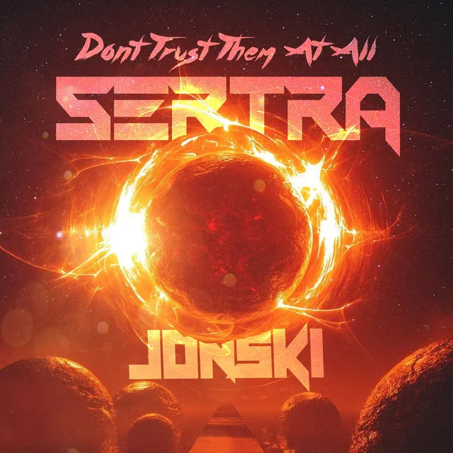 Don't Trust Them at All by Jonski, Sertra - Frenchcore cover art