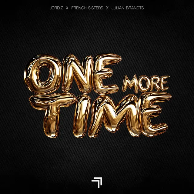 One More Time by Jordiz, Julian Brandts, French Sisters - Hardstyle cover art