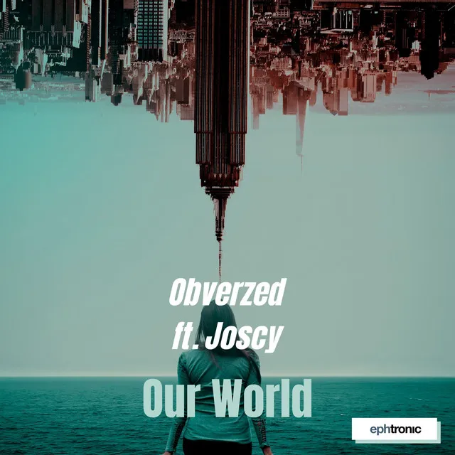 Our World by Joscy, Obverzed - Hardstyle cover art