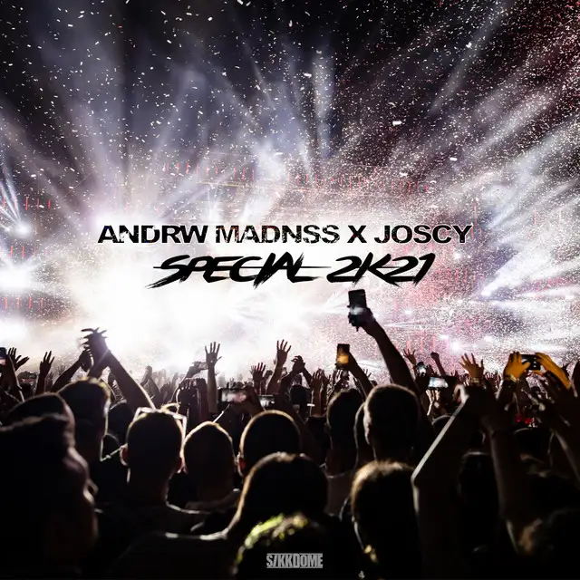 Special 2K21 by Joscy, ANDRW MADNSS - Hardstyle cover art