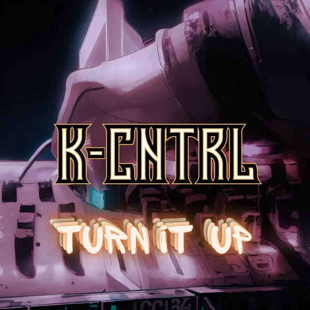 Turn It Up by K-Cntrl - Uptempo cover art