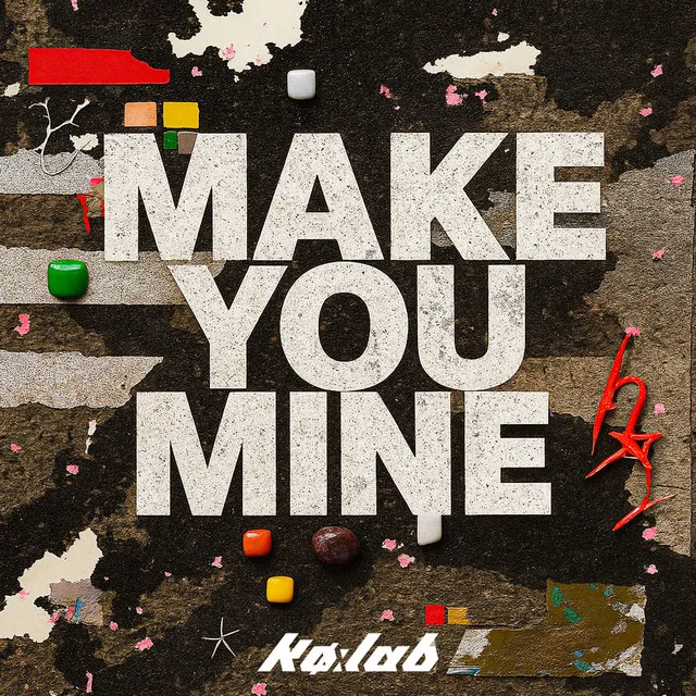 MAKE YOU MINE by Kø:lab - Hard Techno cover art