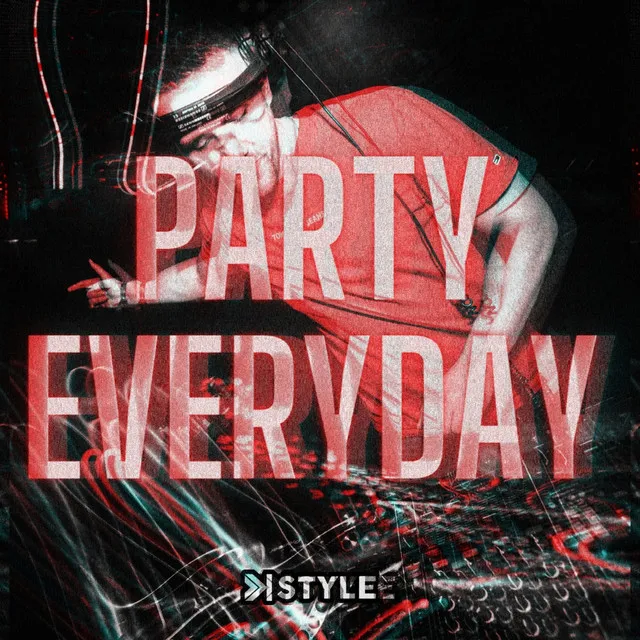 Party Everyday by K-Style - Hardstyle cover art