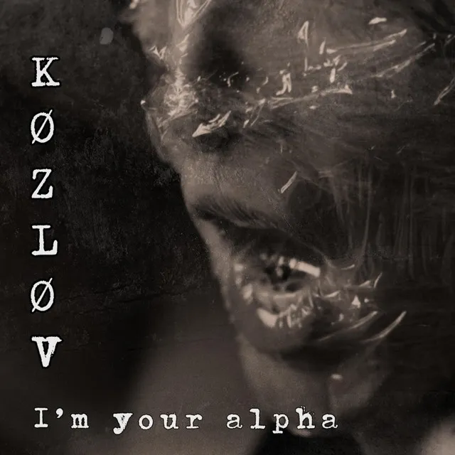 I'm your alpha by Køzløv - Hard Techno cover art