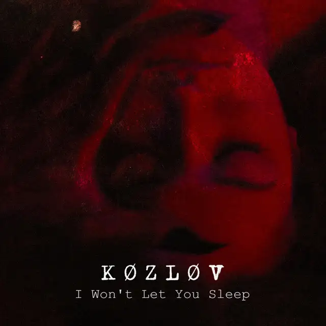 I Won't Let You Sleep by Køzløv - Hard Techno cover art