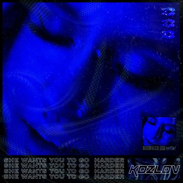 She wants you to go harder by Køzløv - Hard Techno cover art