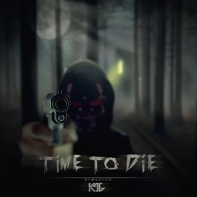 Time to Die - Remastered by K96 - Hardstyle cover art