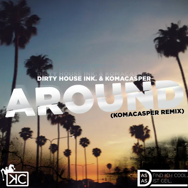 Around - Komacasper Remix by KaaCee, Dirty House Ink. - Schranz cover art