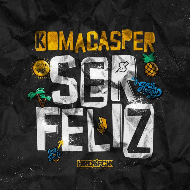 Ser Feliz by KaaCee, HRDSFCK - Schranz cover art