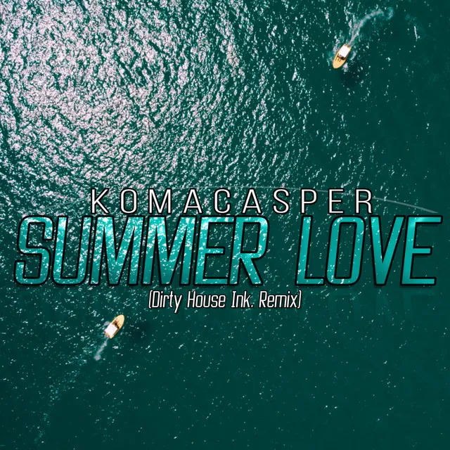 Summer Love - Dirty House Ink. Remix by KaaCee, Dirty House Ink. - Schranz cover art