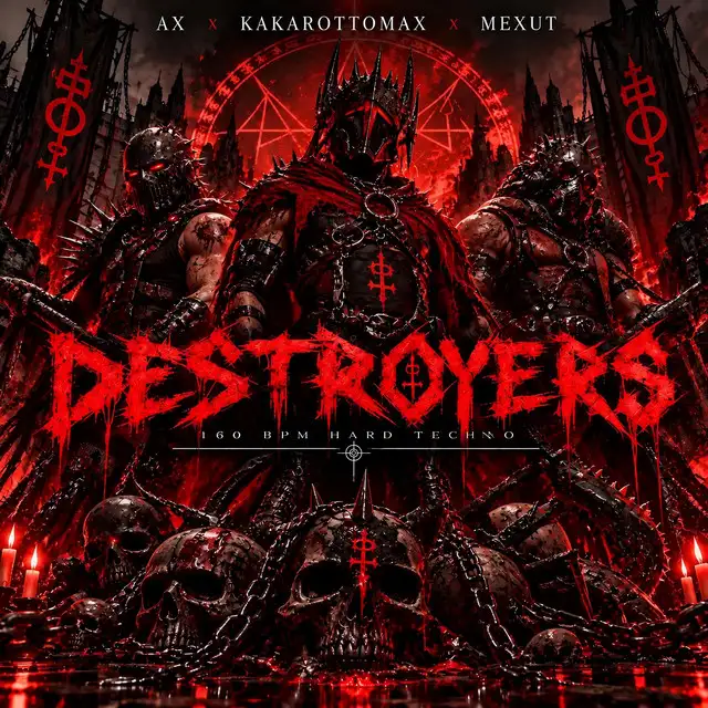 Destroyers by Kakarottomax, MEXUT, AX - Hard Techno cover art