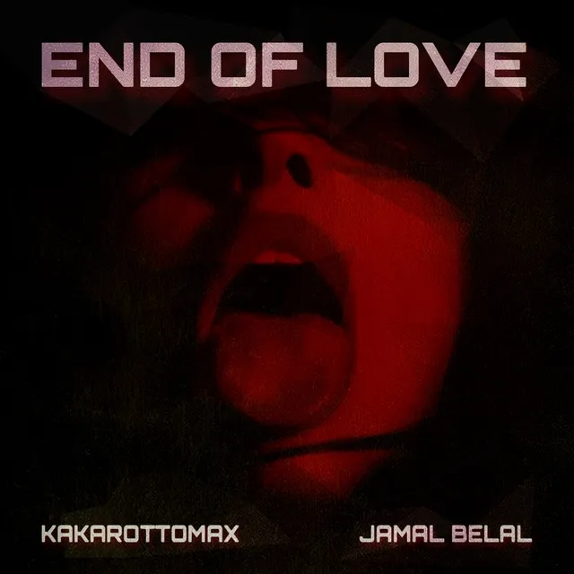 End of Love by Kakarottomax, Jamal Belal - Hard Techno cover art