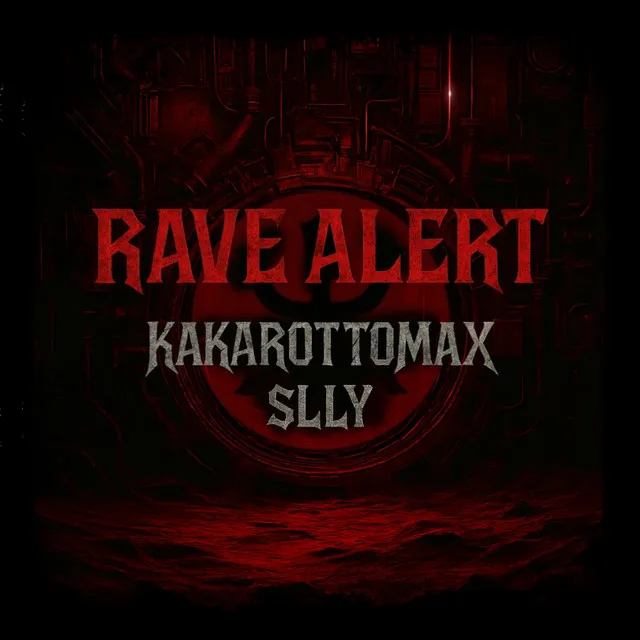 Rave Alert by Kakarottomax, SLLY - Hard Techno cover art