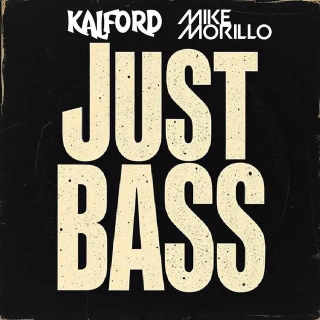 Just Bass by Kalford, Mike Morillo - Happy Hardcore cover art