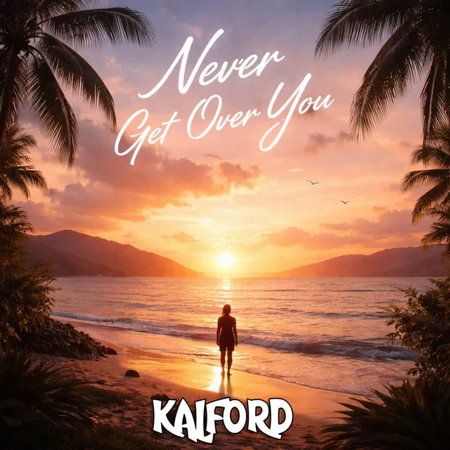 Never Get Over You by Kalford - Happy Hardcore cover art