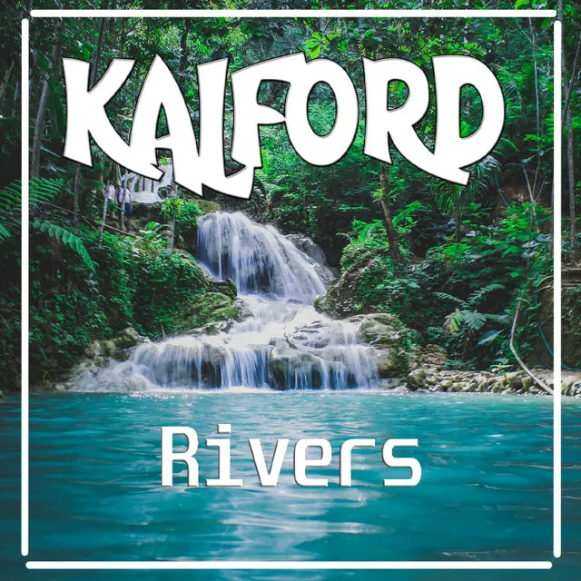 Rivers by Kalford - Happy Hardcore cover art