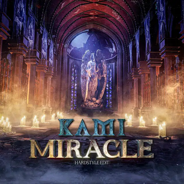 Miracle - Hardstyle Edit by KAMI - Hardstyle cover art