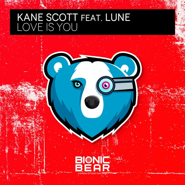 Love Is You by Kane Scott, Lune - Happy Hardcore cover art
