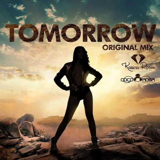 Tomorrow by Karina Rosee - Hardstyle cover art