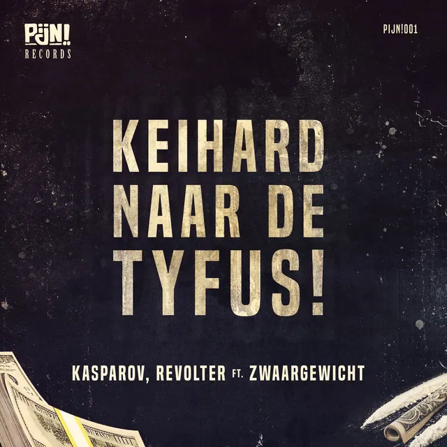 Keihard Naar De Tyfus! - Radio Edit by Kasparov, Revolter, Zwaargewicht - Hardcore cover art