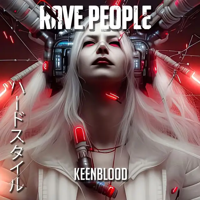 Rave People by KeenBlood - Hardstyle cover art