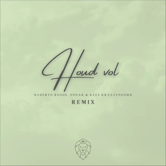 Houd Vol (Remix) by Kees Kraayenoord, Roberto Rosso, Xonar - Euphoric Hardstyle cover art