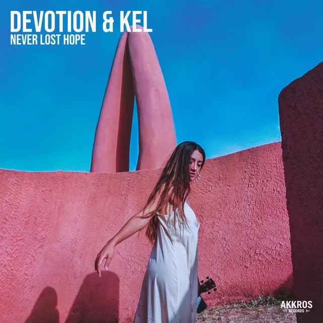 Never Lost Hope by KEL, Devotion - Hardstyle cover art