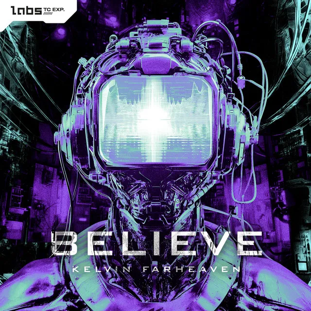 Believe by KELVIN FARHEAVEN - Hardstyle cover art