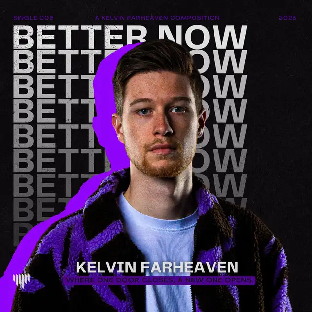 Better Now by KELVIN FARHEAVEN - Hardstyle cover art