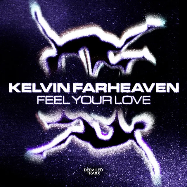 Feel Your Love by KELVIN FARHEAVEN - Hardstyle cover art