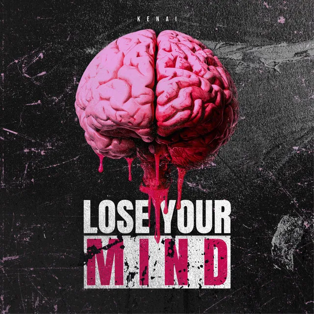 LOSE YOUR MIND by Kenai - Hardstyle cover art