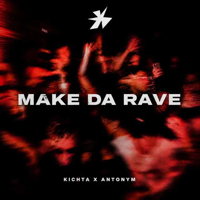 MAKE DA RAVE by Kichta, Antonym - Hard Techno cover art