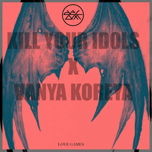 Love Games - Original by Kill Your Idols, Vanya Koreya - Hard Techno cover art