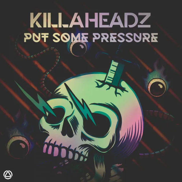 Put Some Pressure by Killaheadz - Hardstyle cover art