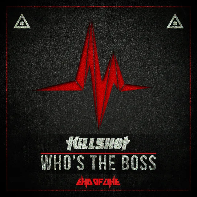 Who's The Boss - Radio Edit by Killshot - Hardstyle cover art