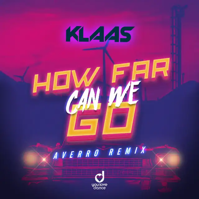 How Far Can We Go - Averro Remix by Klaas, Averro - Hardstyle cover art