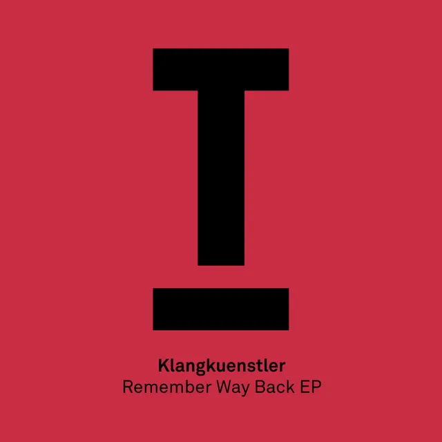Remember Way Back - Original Mix by Klangkuenstler - Hard Techno cover art