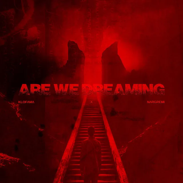 ARE WE DREAMING by KLOFAMA, NARGREMI - Hard Techno cover art