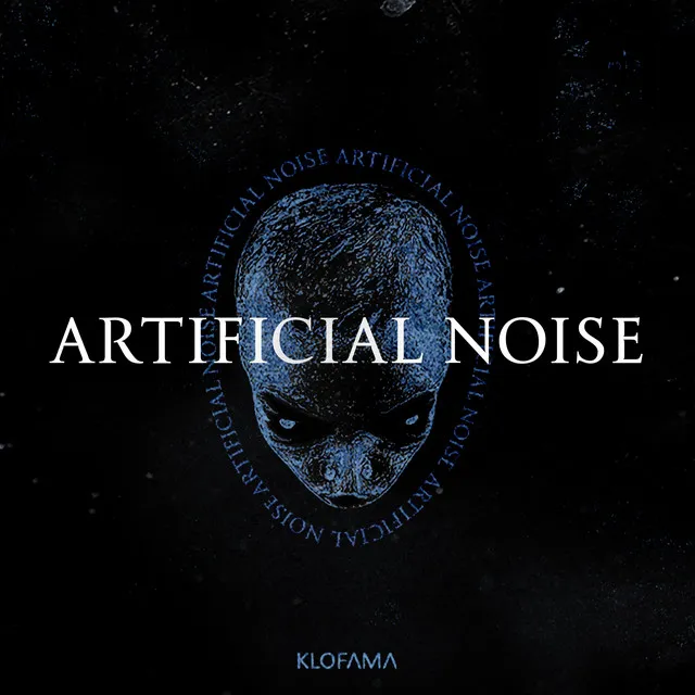ARTIFICIAL NOISE by KLOFAMA - Hard Techno cover art