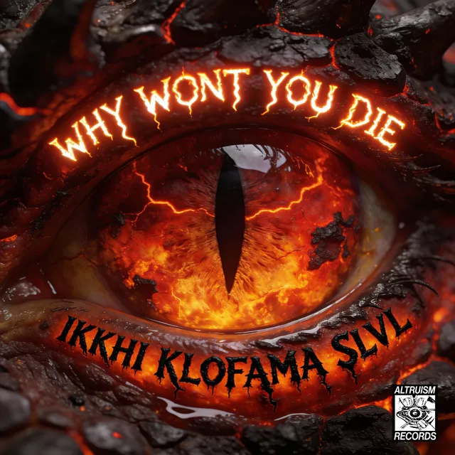 WHY WONT YOU DIE by KLOFAMA, SLVL, Ikkhi - Hard Techno cover art