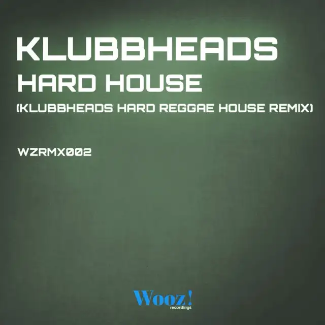 Hard House - Klubbheads Hard Reggae House Remix by Klubbheads - Happy Hardcore cover art