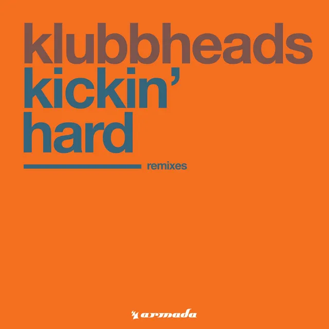 Kickin' Hard - Klubbheads Euro Dub by Klubbheads - Happy Hardcore cover art