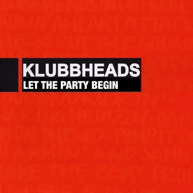 Let The Party Begin - Acapella by Klubbheads - Happy Hardcore cover art