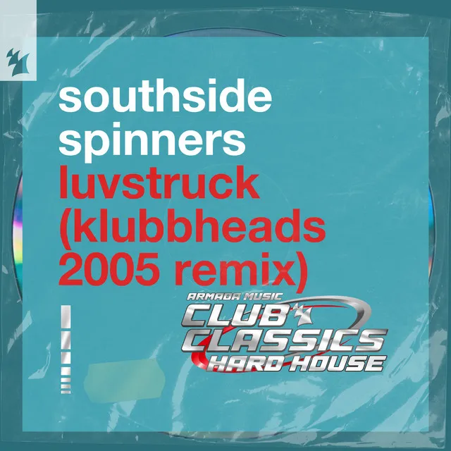Luvstruck - Klubbheads Extended 2005 Remix by Klubbheads, Southside Spinners - Happy Hardcore cover art