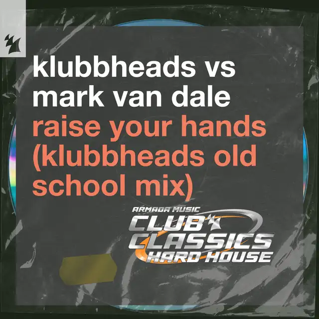 Raise Your Hands - Acapella vs Beats by Klubbheads, Mark Van Dale - Happy Hardcore cover art