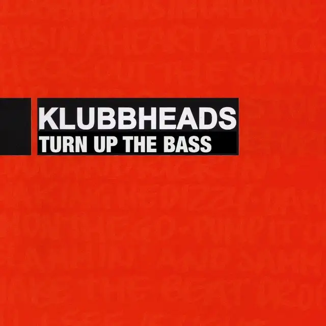 Turn Up The Bass - Acapella by Klubbheads - Happy Hardcore cover art