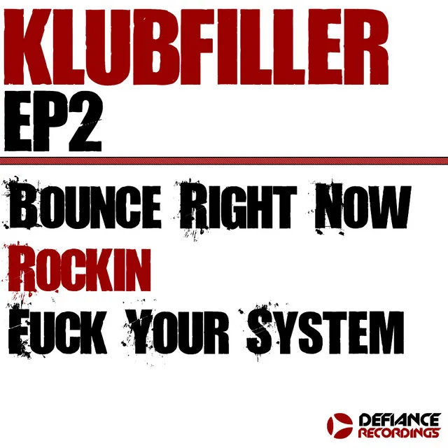 Bounce Right Now - Original Mix by Klubfiller - Happy Hardcore cover art