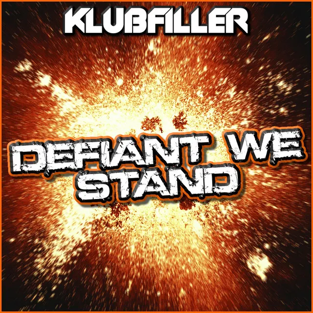 Defiant We Stand - Gridbreaker Remix by Klubfiller - Happy Hardcore cover art