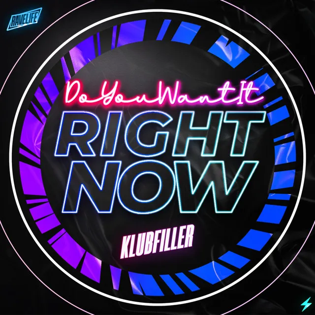 Do You Want It Right Now? by Klubfiller - Happy Hardcore cover art